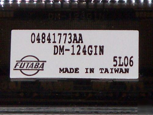 Lot:(25) futaba display 04841773AA dm-124GIN 5L06 lcd? 