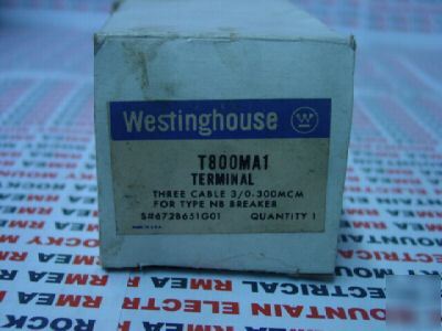 Westinghouse - terminal b T800MA1 line / load lug