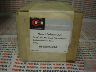 New cutler hammer - nema 1 enclosure - 9575H2449A 