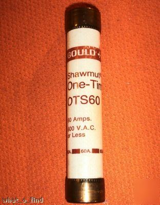 New shawmut OTS60 class K5 fuse ots 60 600 volt nnb